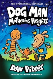 Dog Man : Mothering heights  Cover Image