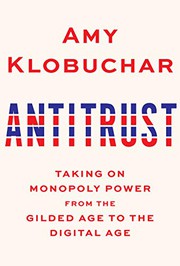 Antitrust : taking on monopoly power from the gilded age to the digital age  Cover Image