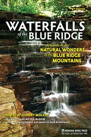 Waterfalls of the Blue Ridge : a guide to the natural wonders of the Blue Ridge Mountains  Cover Image