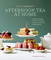 Afternoon tea at home : deliciously indulgent recipes for sandwiches, savouries, scones, cakes and other fancies  Cover Image