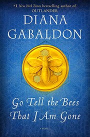 Go tell the bees that I am gone : a novel  Cover Image