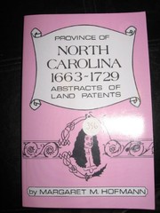 Province of North Carolina, 1663-1729 : abstracts of land patents  Cover Image