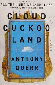 Cloud cuckoo land : a novel  Cover Image