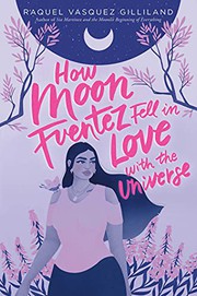 How Moon Fuentez fell in love with the universe  Cover Image