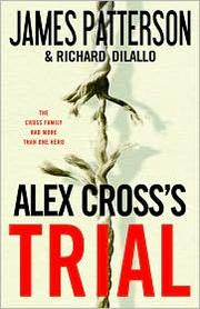 Alex Cross's trial  Cover Image