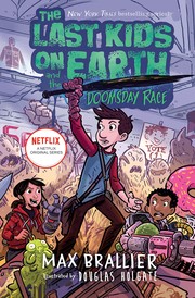 The last kids on Earth and the doomsday race  Cover Image