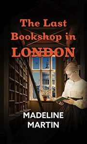 The last bookshop in London a novel of World War II  Cover Image