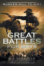 Great battles for boys. Bunker Hill to World War I  Cover Image