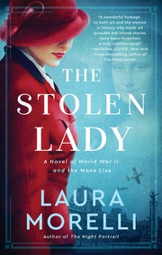 The stolen lady : a novel of World War II and the Mona Lisa  Cover Image