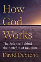 How God works : the science behind the benefits of religion  Cover Image