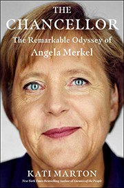 The chancellor : the remarkable odyssey of Angela Merkel  Cover Image