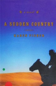 A sudden country : a novel  Cover Image