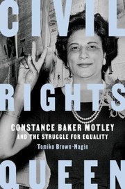 Civil rights queen : Constance Baker Motley and the struggle for equality  Cover Image