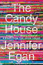 The candy house : a novel  Cover Image