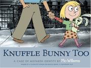 Knuffle Bunny too : a case of mistaken identity  Cover Image