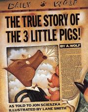 The true story of the 3 little pigs  Cover Image