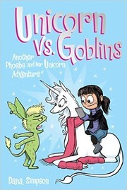 Unicorn vs. goblins v.3 : another Phoebe and her unicorn adventure  Cover Image