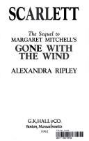 Scarlett the sequel to Margaret Mitchell's Gone with the wind  Cover Image