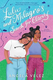 Lulu and Milagro's search for clarity  Cover Image