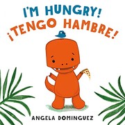 I'm hungry! = ¡Tengo hambre!  Cover Image