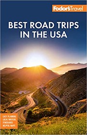 Fodor's travel best road trips in the USA : 50 epic trips across all 50 states. Cover Image