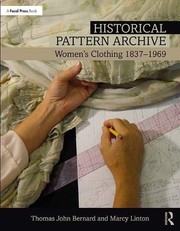 Historical pattern archive : women's clothing 1837-1969  Cover Image