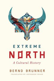 Extreme North : a cultural history  Cover Image