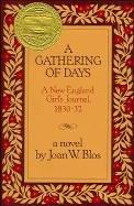 A gathering of days : a New England girl's journal, 1830-32 : a novel  Cover Image