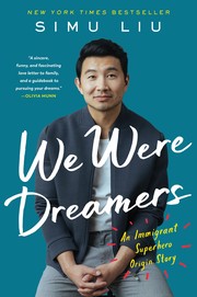 We were dreamers : an immigrant superhero origin story  Cover Image