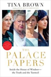 The palace papers : inside the House of Windsor--the truth and the turmoil  Cover Image