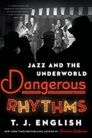 Dangerous rhythms : jazz and the underworld  Cover Image