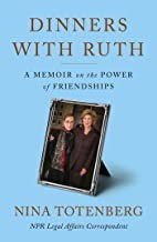 Dinners with Ruth : a memoir on the power of friendships  Cover Image