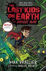 The last kids on Earth and the midnight blade  Cover Image