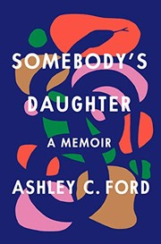 Somebody's daughter : a memoir  Cover Image