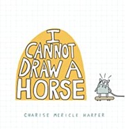 I cannot draw a horse  Cover Image