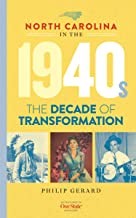 North Carolina in the 1940s : the decade of transformation  Cover Image