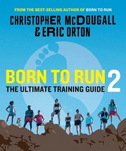 Born to run 2 : the ultimate training guide  Cover Image