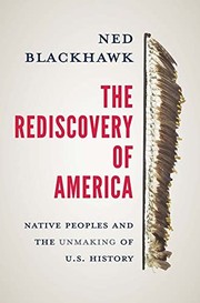 The rediscovery of America : native peoples and the unmaking of U.S. history  Cover Image