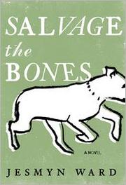 Salvage the bones : a novel  Cover Image