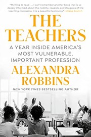 The teachers :  a year inside America's most vulnerable, important profession  Cover Image