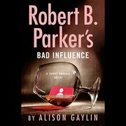 Robert B. Parker's Bad influence  Cover Image