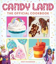 Candy Land : the official cookbook  Cover Image