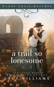 A trail so lonesome Cover Image