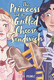 The princess and the grilled cheese sandwich  Cover Image