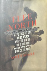 Flee north : a forgotten hero and the fight for freedom in slavery's borderland  Cover Image