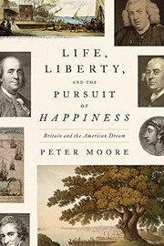 Life, liberty, and the pursuit of happiness : Britain and the American dream  Cover Image