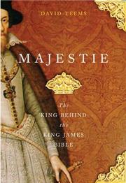 Majestie : the king behind the King James Bible  Cover Image