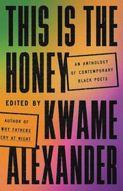 This is the honey : an anthology of contemporary Black poets  Cover Image