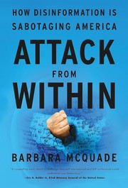 Attack from within : how disinformation is sabotaging America  Cover Image