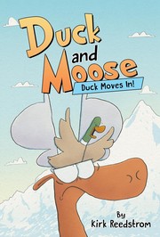 Duck and Moose. 1, Duck moves in!  Cover Image